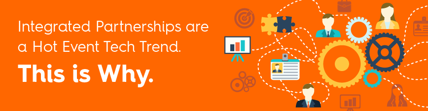 Integrated Partnerships are a Hot Event Tech Trend, blog