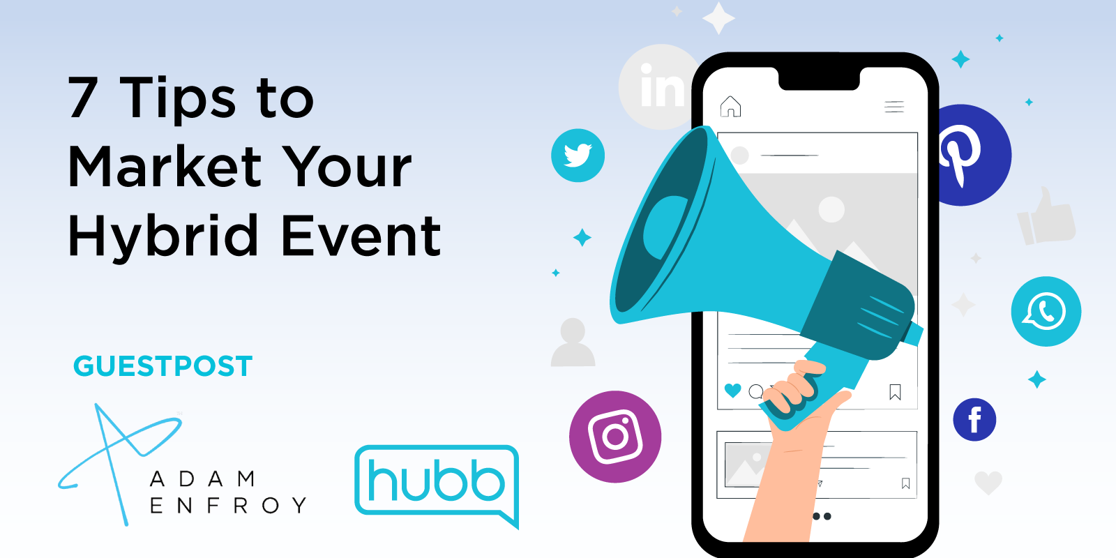 7 Tips to Market Your Hybrid Event