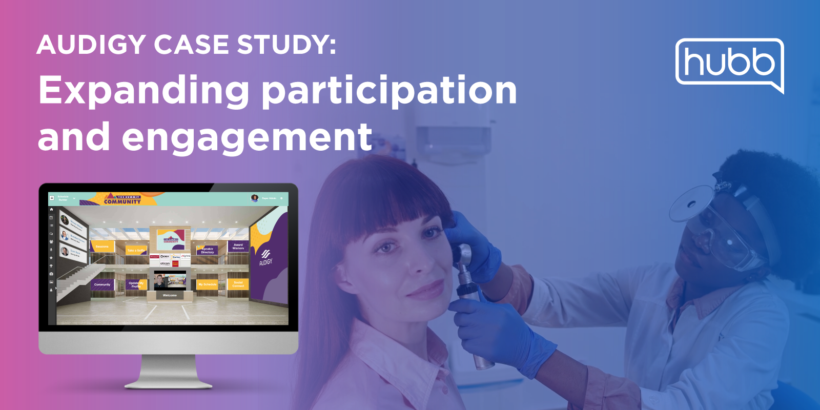 Case Study: Expanding Participation and Engagement with screenshot of Augidy's virtual event. Background image of audiologist examining a patient. 