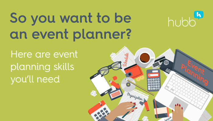 So you want to be an event planner? Five skills you need.