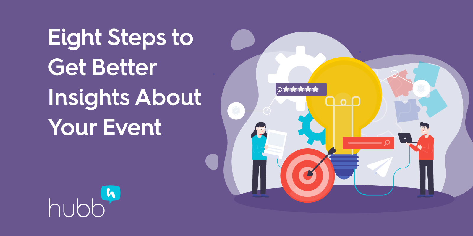 Eight Steps to Get Better Insights About Your Event